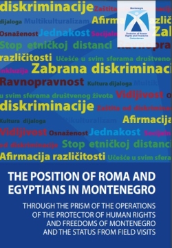 THE POSITION OF ROMA AND EGYPTIANS IN MONTENEGRO